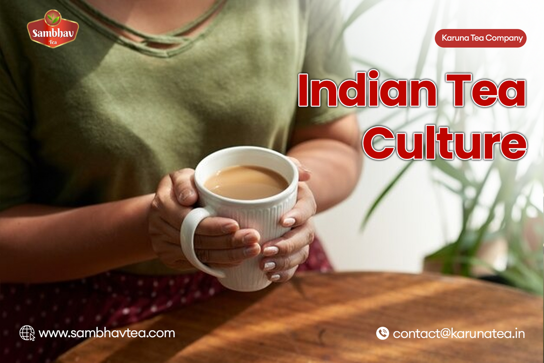 Indian Tea Culture: How Tea Became a Way of Life in India